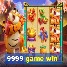 9999 game win